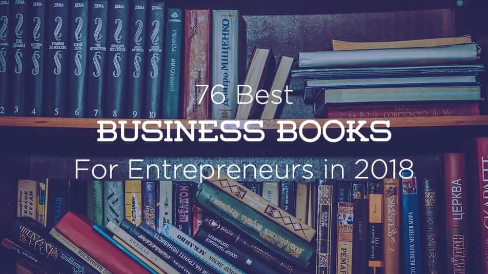 76 Best Business Books For Entrepreneurs To Read In 2019 So - 