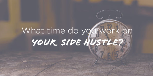 How to Make Time to Work on Side Hustle
