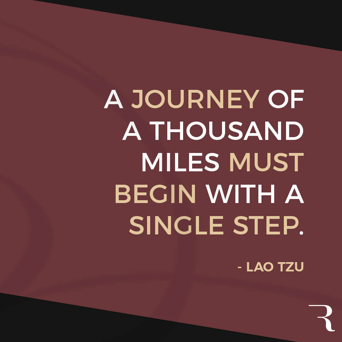 Motivational Quotes: "A journey of a thousand miles must begin with a single step." 112 Motivational Quotes to Be a Better Entrepreneur