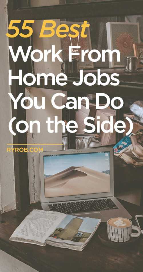 55 Best Work From Home Jobs in 2020 (That You Can Do at Home)