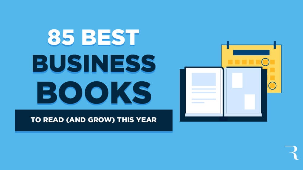 85 Business Books to Read for Entrepreneurs This Year