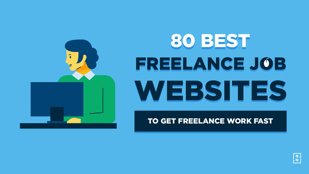 80 Best Freelance Jobs Websites To Get Freelance Work 2021