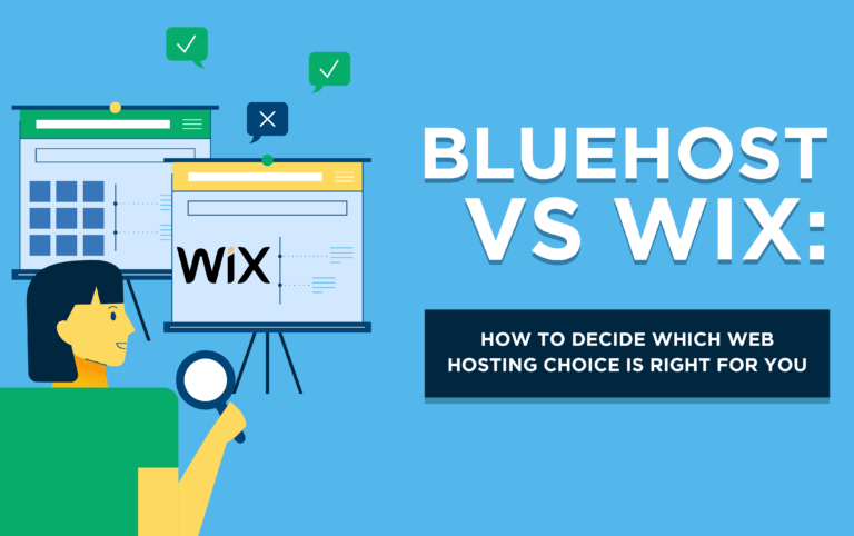 Bluehost vs Wix Comparison and Review Guide (for Web Hosting Options to Choose From)