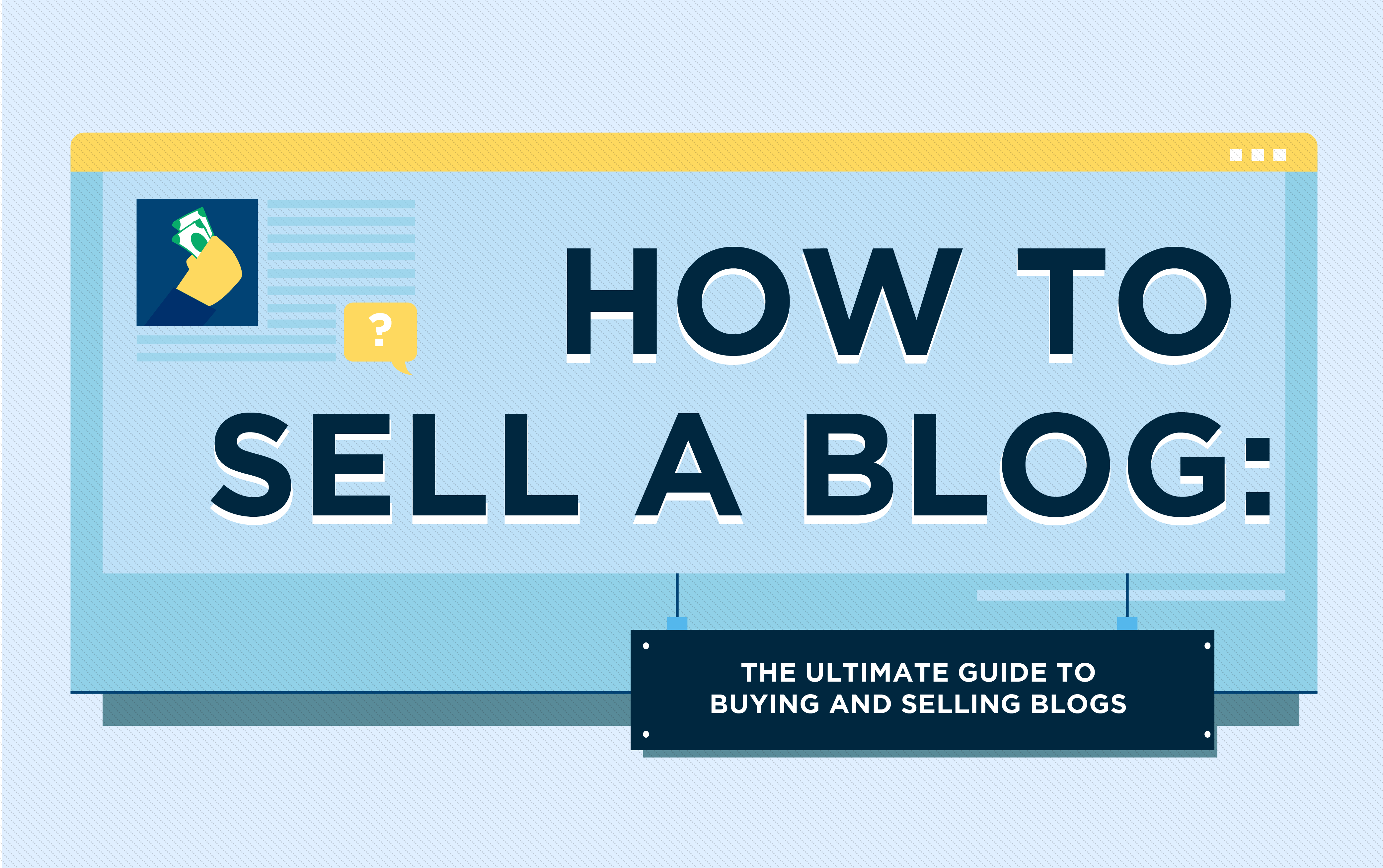 How to Sell a Blog: Guide to Selling (and Flipping) Blogs in 2024