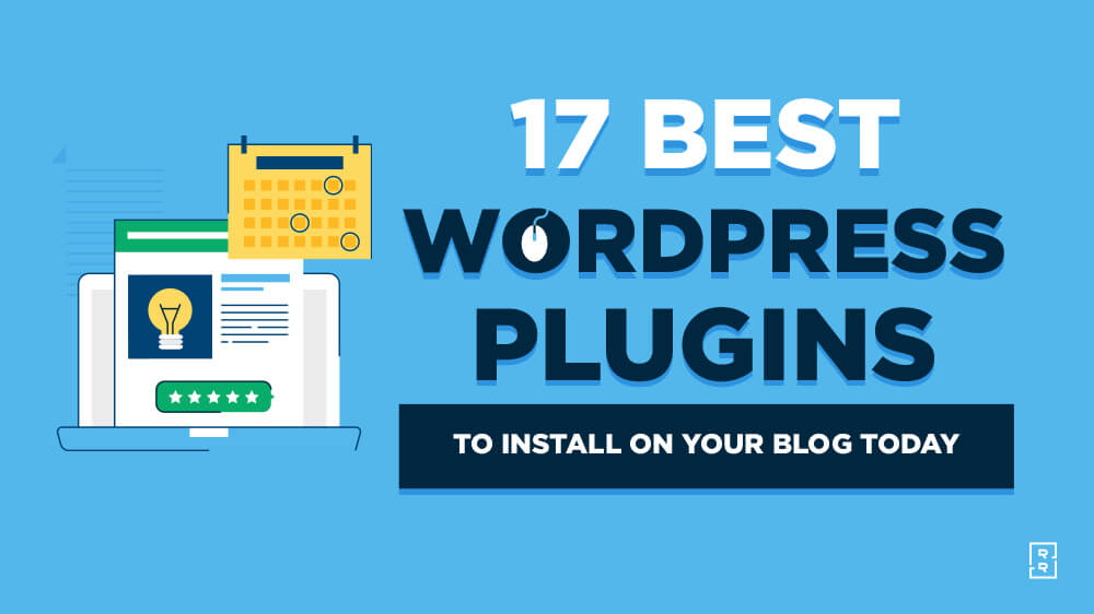 17 Best WordPress Plugins for Your Blog in 2022 (Free & Paid)