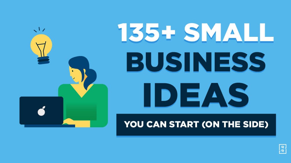 137 Small Business Ideas to Start in 2023 (& Make Money)