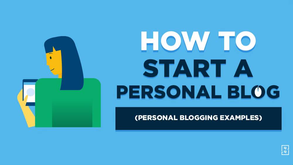 How to Start a Personal Blog (Personal Blog Examples) Featured Image