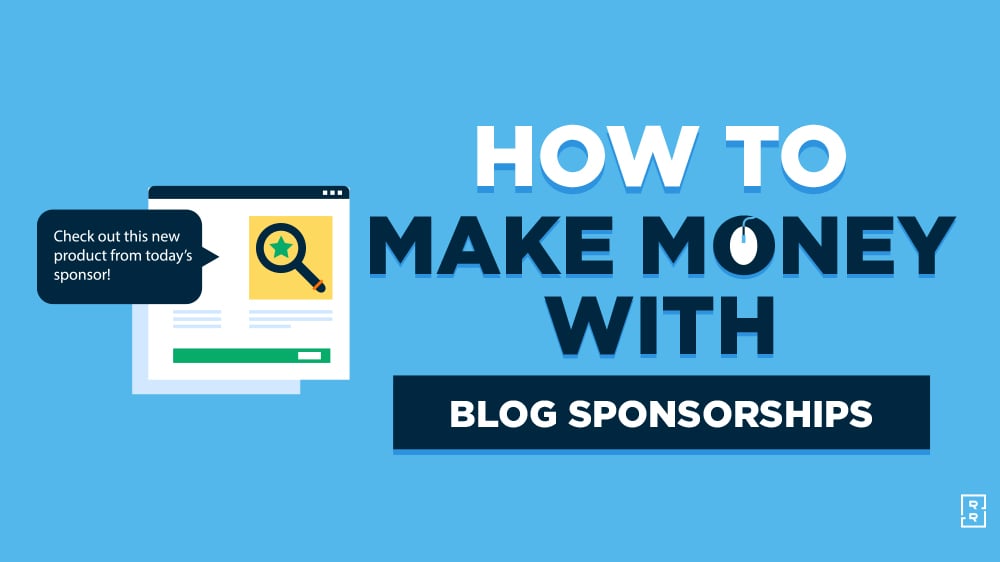 How to Make Money with Blog Sponsorships (Tutorial on Sponsored Blog Posts) Featured Image