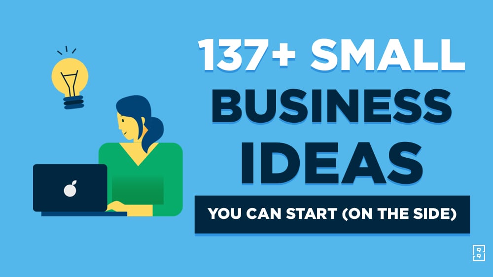 137+ Small Business Ideas You Can Start and Make Money (Free Business Idea Generator)