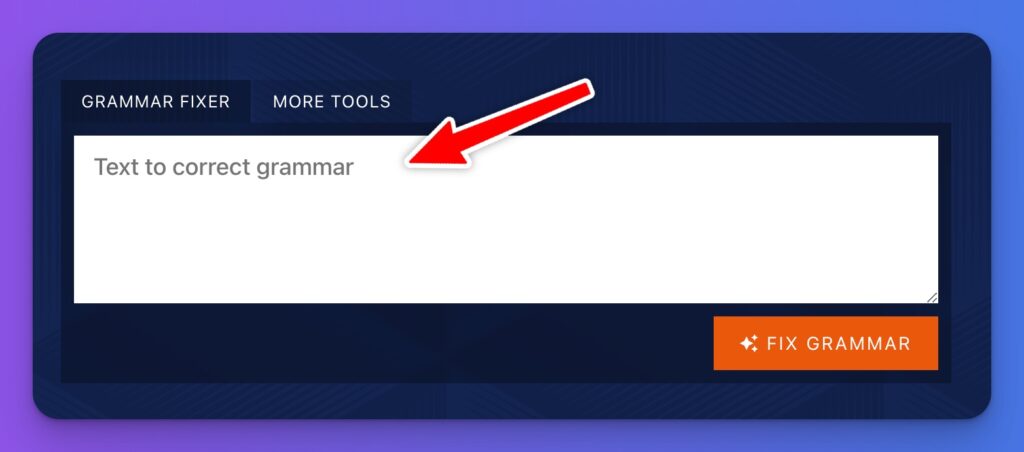 Free Grammar Fixer Tool (Grammar Checker & Spell Checker) Text Input Field Screen Shot How to Use